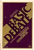 Basic Debate : Including a Complete Section on Student Congress B0036WFGC6 Book Cover