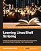 Learning Linux Shell Scripting