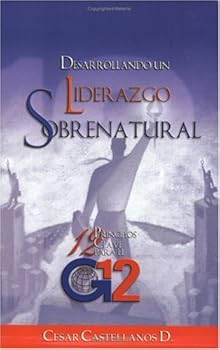 Paperback Desarrollando un Liderazgo Sobrenatural (Spanish Edition) [Spanish] Book