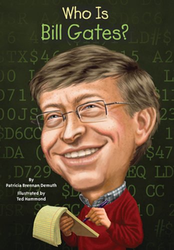 Who Is Bill Gates? (Turtleback School & Library Binding Edition) Who Is Bill Gates? (Turtleback School & Library Binding Edition)