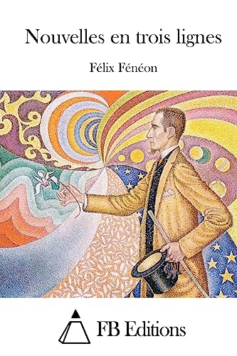 Nouvelles en trois lignes (French Edition)