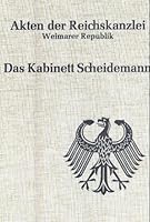 Das Kabinett Scheidemann, 13. Februar bis 20. Juni 1919 (Akten der Reichskanzlei. Weimarer Republik) 3486415433 Book Cover