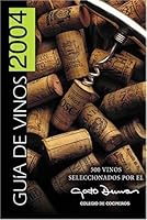 Guia De Vinos 2004 (Spanish Edition) 9502803256 Book Cover