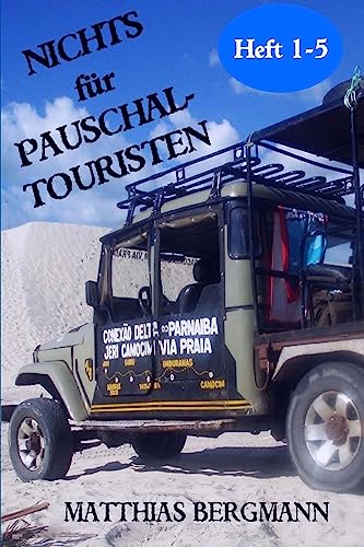 Nichts für Pauschaltouristen: Sammelsurium (German Edition)