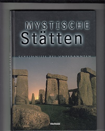 Geheimnisse des Unbekannten, Mystische Stätten