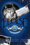 Eloise: A Ghost Story (ALLIE'S GHOSTHUNTERS Book 3) (English Edition) - Catherine Jinks 