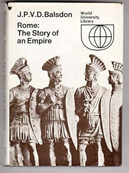 Hardcover Rome: the story of an empire (World university library) Book