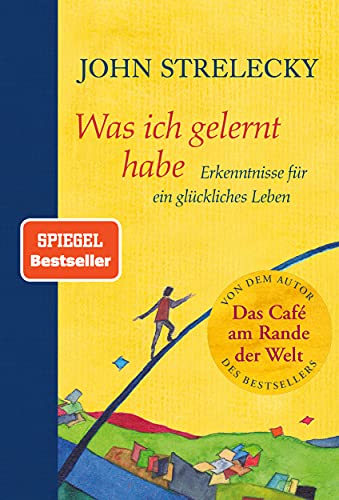 Cover of Was ich gelernt habe : Erkenntnisse für ein glückliches Leben (German Edition)