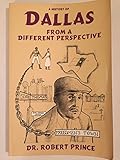 A History of Dallas: From a Different Perspective