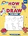 Produktbild How to Draw for Kids: A Step-by-Step Guided Drawing Book for Kids - Learn to Draw Cute Stuff, Animals, Magical Creatures, Cars and More!