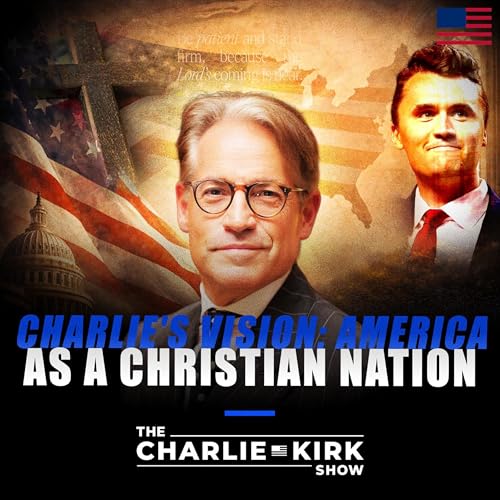 Charlie's Vision: America As a Christian Nation cover art