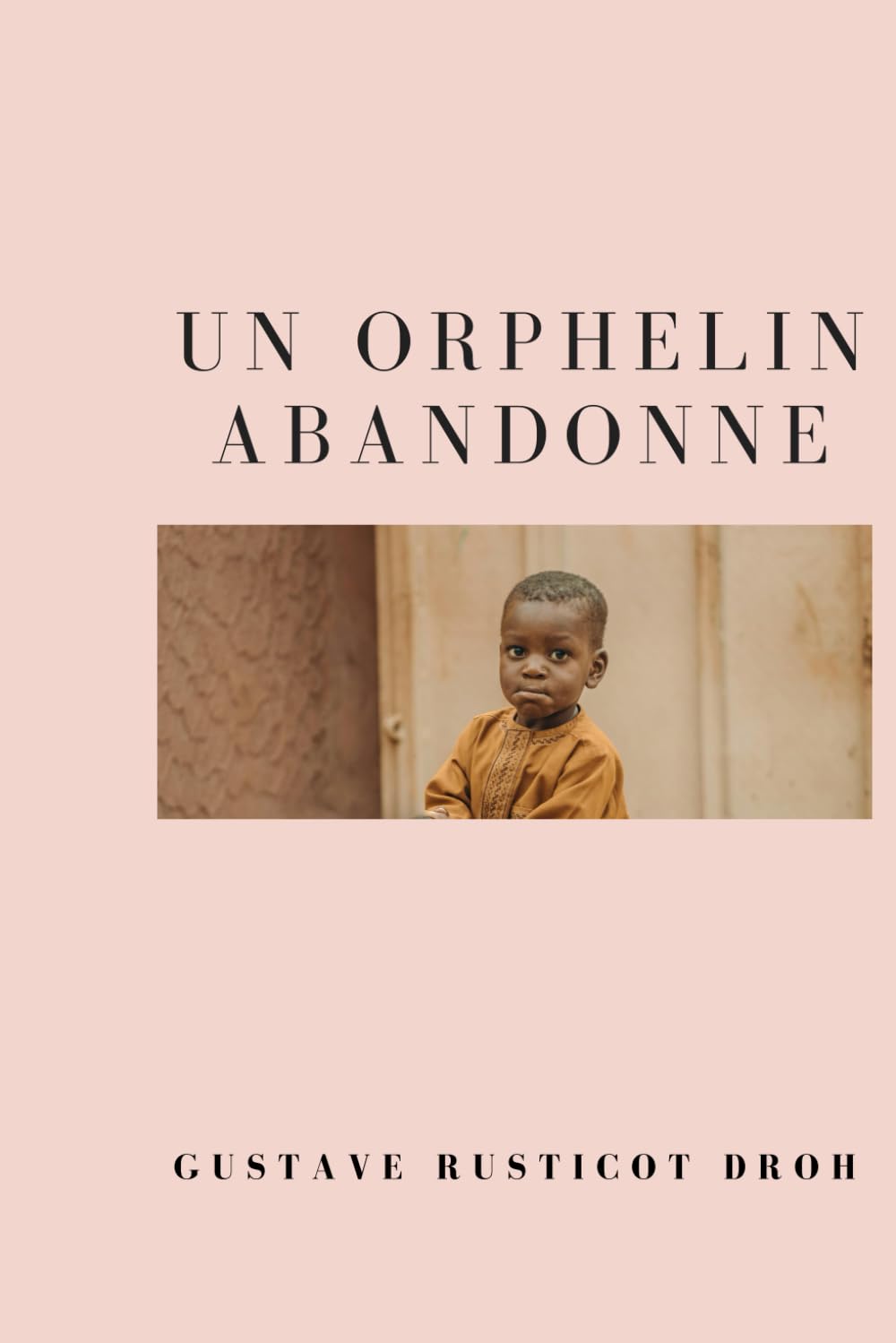 Un orphelin abandonné