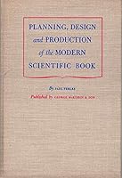 Planning, Design and Production of the Modern Scientific Book B0007E7QPG Book Cover