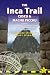 The Inca Trail, Cusco & Machu Picchu: Includes Santa Teresa Trek, Choquequirao Trek, Lares Trail, Ausangate Circuit & Lima City Guide (Trailblazer)