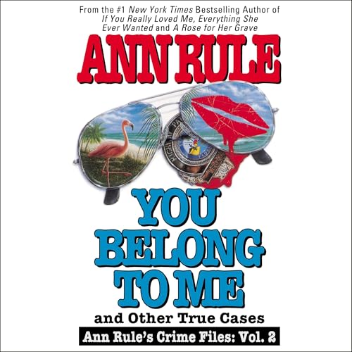 You Belong to Me and Other True Crime Cases cover art