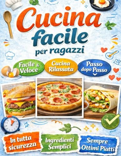 Cucina facile per ragazzi: ricette semplici da preparare a casa, pensate per chi vuole mettersi ai fornelli con semplicità, senza tecniche avanzate.