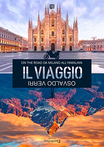 Il viaggio - On the road da Milano all'Himalaya