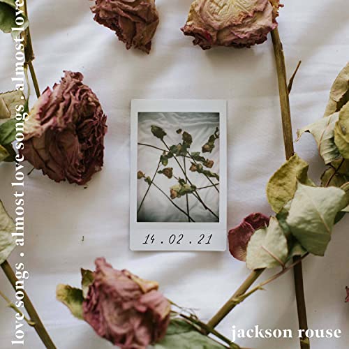 Amazon.com: Almost Love Songs : Jackson Rouse: Digital Music
