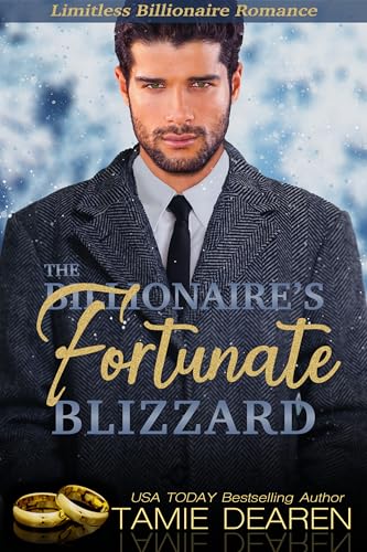 The Billionaire's Fortunate Blizzard (The Limitless Sweet Billionaire Romance Series Book 7)