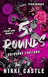 5g salute  5 Rounds: Edizione italiana (The Fight Game - Edizione italiana Vol. 1)