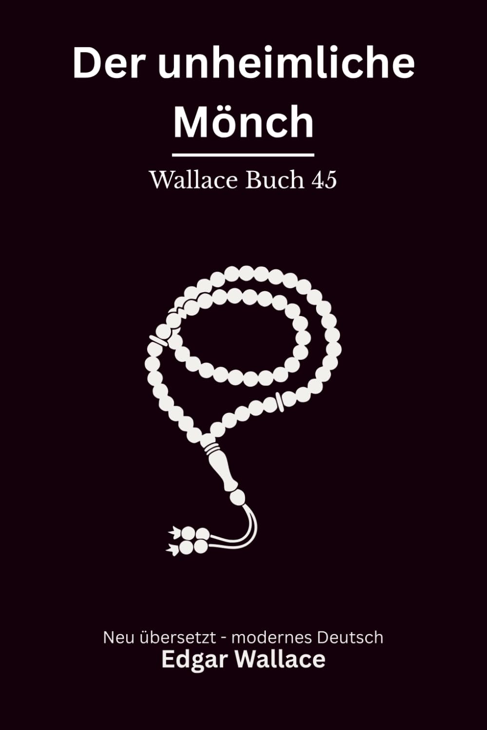 Der unheimliche Mönch: Klassischer Edgar Wallace Krimi mit düsterer Schlossatmosphäre, modern neu übersetzt