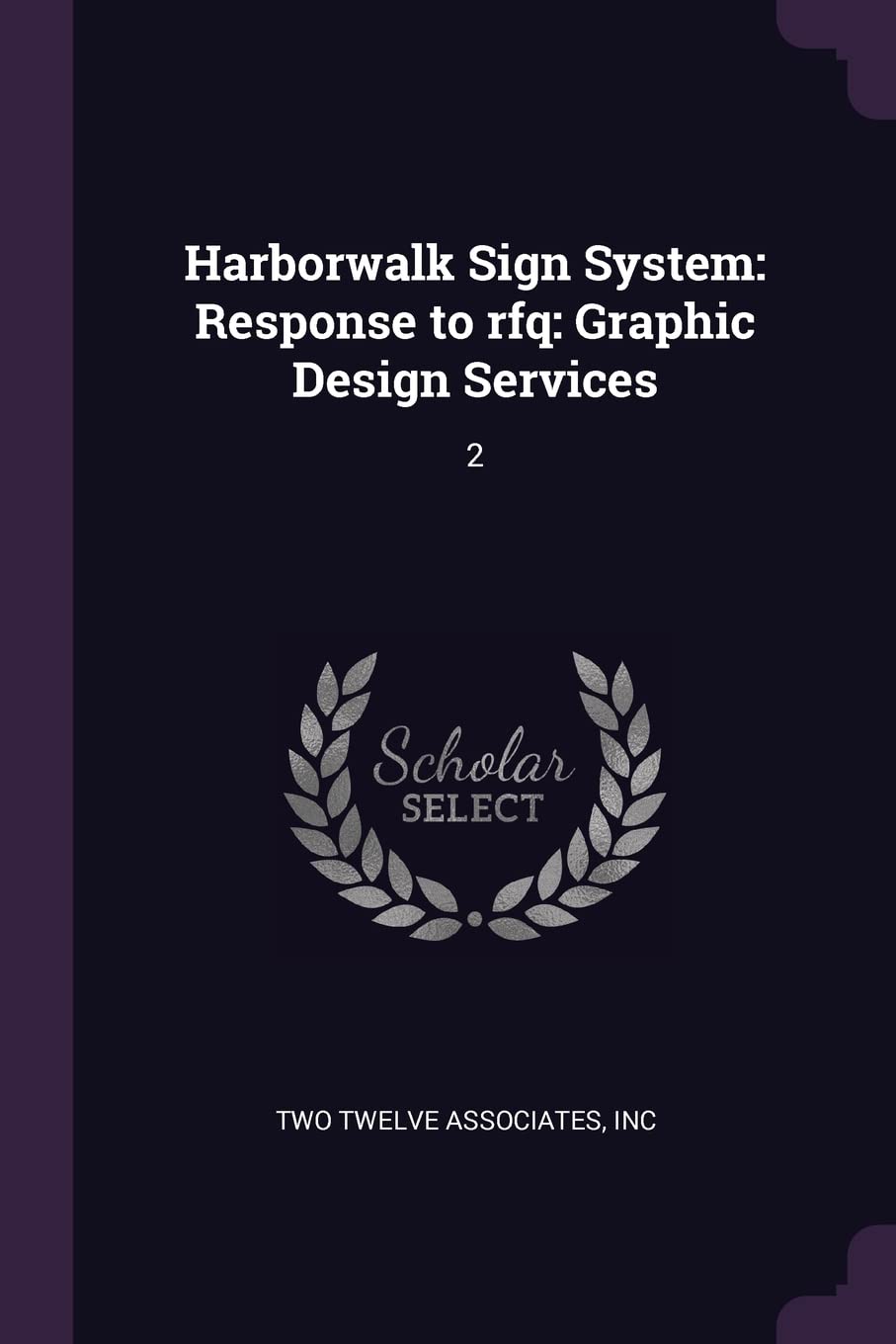 Harborwalk Sign System: Response to rfq: Graphic Design Services: 2