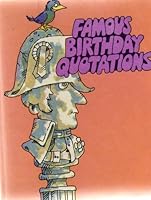 Famous Birthday Quotations (Miniature Library) {Gift Book} B000RMRW2U Book Cover