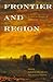 Frontier and Region: Essays in Honor of Martin Ridge