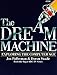 Dream Machine: Exploring the Computer Age