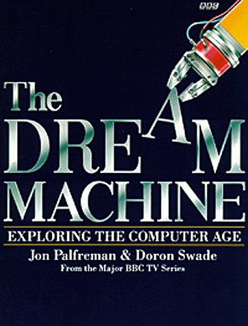 Dream Machine: Story of the Computer