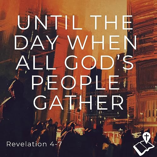 Revelation 4-7