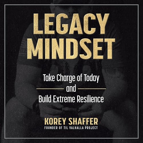 Legacy Mindset by Korey Shaffer episode artwork