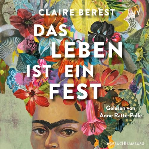 Das Leben ist ein Fest Audiolibro Por Claire Berest, Christiane Landgrebe - Übersetzer arte de portada