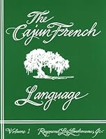 The Cajun French Language 0913845035 Book Cover