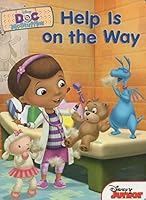 Help is on the Way ( Doc McStuffins ) 1484722930 Book Cover