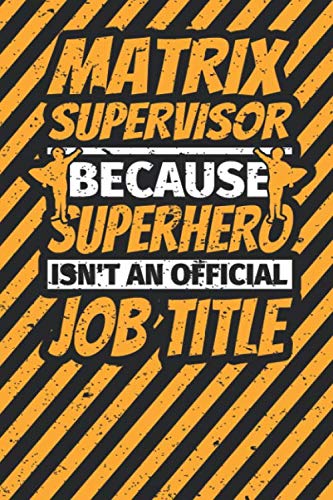 Notebook lined: MATRIX SUPERVISOR Gifts Funny Job Humor