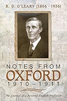 Notes from Oxford, 1910-1911 1491747463 Book Cover