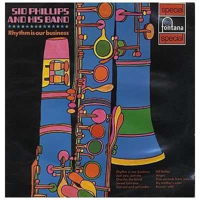 Sid Phillips And His Band: Rhythm Is Our Business