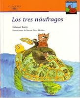 Los tres náufragos 1575814692 Book Cover