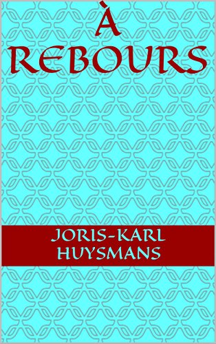 À rebours (French Edition)