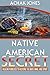 Native American Secret Healing Remedies To Restore The Body, Mind And Spirit