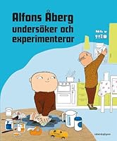 Alfons Åberg undersöker och experimenterar 912972600X Book Cover