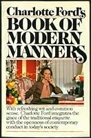 Charlotte Ford's Book of Modern Manners 0671457691 Book Cover