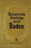 Kulinarische Streifzüge Durch Badenmit 75 Rezepten 3800301741 Book Cover