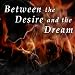 Between the Desire and the Dream: Selected Poems by T. S. Eliot