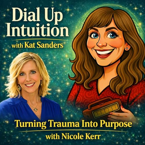 Turning Trauma Into Purpose with Nicole Kerr