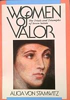 Women of Valor: Trials and Triumphs of Seven Saints 0892432586 Book Cover