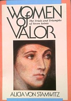 Paperback Women of Valor: Trials and Triumphs of Seven Saints Book