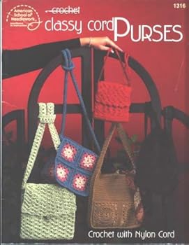 Paperback Crochet Classy Cord Purses - Crochet Patterns Book