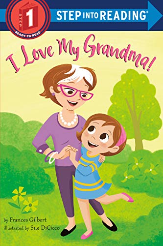Télécharger I Love My Grandma! (Step into Reading) (English Edition) livre En ligne